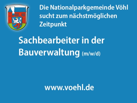 Die Nationalparkgemeinde Vöhl sucht zum nächstmöglichen Zeitpunkt Sachbearbeiter (m/w/d) in der Bauverwaltung