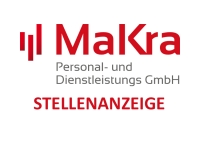 Die MaKra Personal- und Dienstleistungs GmbH stellt ein.