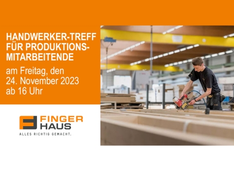 FingerHaus lädt am 24. November 2023 zum Handwerker-Treff in Frankenberg ein.