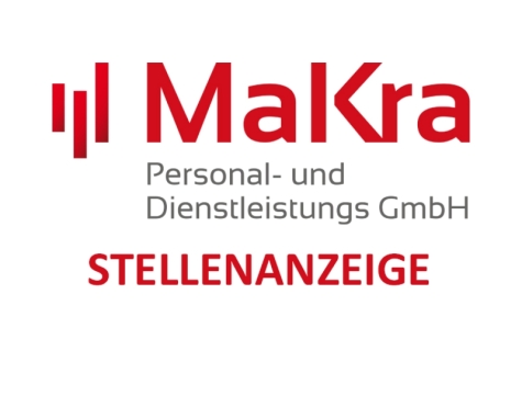Die MaKra Personal- und Dienstleistungs GmbH stellt ein. Jetzt bewerben!
