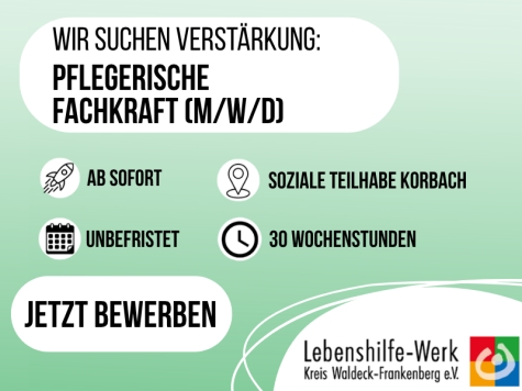 Lebenshilfe-Werk Kreis Waldeck-Frankenberg e.V. sucht pflegerische Fachkräfte (m/w/d)