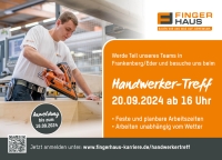 FingerHaus lädt am 20. September 2024 zum Handwerker-Treff in Frankenberg ein.